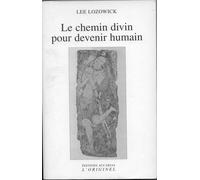 Le Chemin Divin Pour Devenir Humain