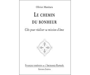 Le chemin du bonheur - Evangile Essénien T35