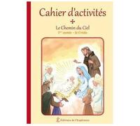 Le Chemin du Ciel - Cahier d'activités - 1ère année Le Credo - Marie Cartier - L'esperance Eds De - broché - Essai