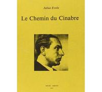 Le chemin du cinabre - Julius Evola - Arche Edizioni - broché - Essai