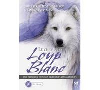 Le chemin du loup blanc Sandy D'Entremont (Auteur), Robin Tekwelus Youngblood (Auteur), Claire Arnould (Traduction)