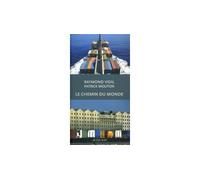 Le chemin du monde La saga des compagnies Marseille Fret et Marfret - Raymond Vidil - Actes sud - broché - Essai