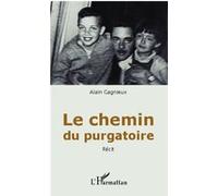 Alain Gagnieux – Le chemin du purgatoire – Récit – Broché – L'Harmattan
