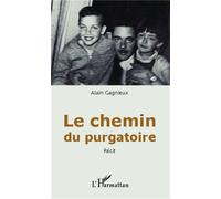 Alain Gagnieux – Le chemin du purgatoire – Récit – Broché – L'Harmattan