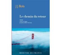 Le chemin du retour Jj Bola (Auteur), Johan-Frédérik Hel-Guedj (Traduction)