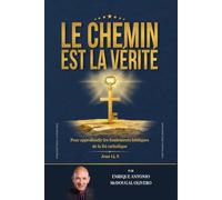 Le Chemin est la Vérité