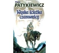 Le chemin étroit de la sorcière - Piotr Patykiewicz (Buch auf Polnisch)