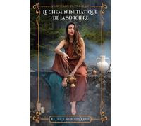 Le chemin initiatique de la sorcière Retour aux sources - Karolane Ducharme - Editions de Mortagne - ebook (ePub) - Livre