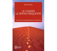 Le chemin le moins fréquenté Apprendre à vivre avec la vie - Scott Peck - J'ai Lu - Poche - Essai