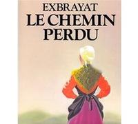 Le Chemin perdu Charles Exbrayat (Auteur)