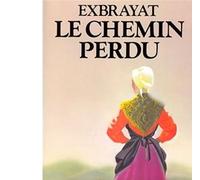 Le Chemin perdu - Les Bonheurs courts - tome 2 - Charles Exbrayat - Albin Michel - Livre