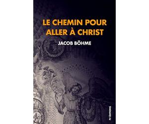 Le chemin pour aller à Christ: Compris en neuf petits traités réduits ici à huit.