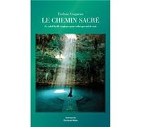 Le Chemin sacré - Le soleil brille toujours pour celui qui sait le voir Évelyne Vergneau (Auteur)