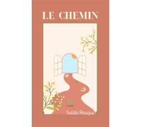 Le chemin - Saïda Rouqui - Le Lys Bleu - broché - Témoignage