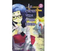 Le chemin vers après-demain, Tome 2 :