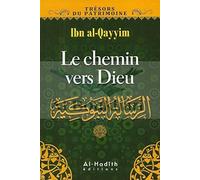 Le Chemin vers Dieu de Ibn al-Qayyim al-Jawziyya (2013) Broché