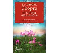 Le chemin vers l'amour - Aimer et être aimé, le plus beau cadeau de la vie