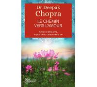 Le chemin vers l'amour - Deepak Chopra - J'ai Lu - Poche - Guide