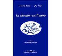 Maria Zaki – Le chemin vers l'autre – Poésie – Broché