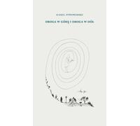 Le chemin vers le haut et le chemin vers le bas - Kamil Piwowarski (Buch auf Polnisch)