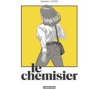Le Chemisier Bastien Vivès (Auteur), Bastien Vivès (Dessinateur)