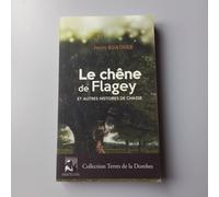Le Chêne De Flagey Et Autres Histoires De Chasse