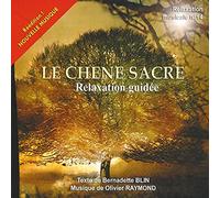 Le Chêne sacré : Relaxation guidée