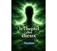 le cheptel des dieux