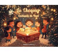 Le Chéquier Enchanté de Noël: 24 bons magiques pour un décembre inoubliable