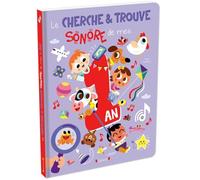 Le cherche et trouve sonore de mes 1 an - Livre sonore avec 32 sons et un cherche et trouve - Dès 1 an
