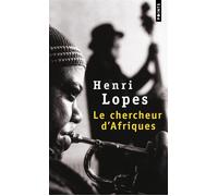 Le Chercheur d'Afriques - Henri Lopes - Points - Poche - Roman