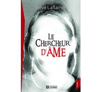 Le chercheur d'âme - Steve Laflamme - L'homme Eds De - broché - Roman