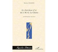 Le chercheur d'or de J.M.G Le Clézio: Problématique du héros