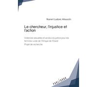 Le chercheur, l'injustice et l'action
