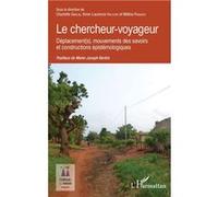 Le chercheur-voyageur Charlotte Gibelin (Auteur), Anne-Laurence Halford (Auteur), Mélina Panagos (Auteur)