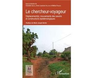 Le chercheur-voyageur Charlotte Gibelin (Auteur), Anne-Laurence Halford (Auteur), Mélina Panagos (Auteur)