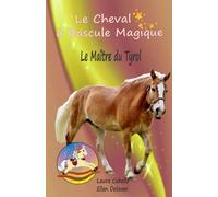 Le Cheval à Bascule Magique: Le Maître du Tyrol