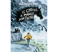 Le cheval a mangé mon frère - Jean-François Chabas - Rouergue - broché - Roman junior