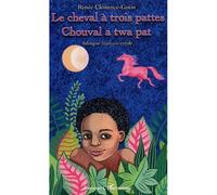 Le cheval à trois pattes Chouval a twa pat - Chouval a twa pat - Rénée Clemence-Gotin - L'harmattan - broché - Contes et légendes jeunesse