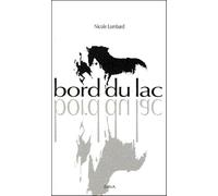 Le cheval au bord du lac - Nicole Lombard - Du Bon Albert Eds - broché - Roman