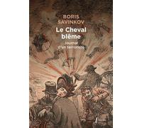 Le Cheval blême Souvenirs d'un terroriste - Boris Savinkov - Libretto - broché - Roman
