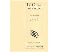 Le cheval de Balzac Gert Hofmann (Auteur), Philippe Mercier (Auteur)