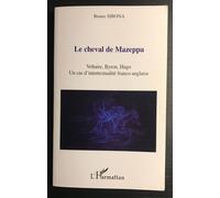 Le cheval de Mazeppa : Voltaire, Byron, Hugo, un cas d'intertextualité franco-anglaise