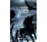 Le cheval de trois - Gérard Haddad - Cent Mille Milliards - broché - Roman