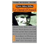 Le Cheval D'Orgueil. Memoires D'Un Breton Du Pays Bigouden