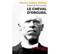 Le Cheval d'orgueil - Nouvelle édition avec une préface inédite de Joël Cornette.
