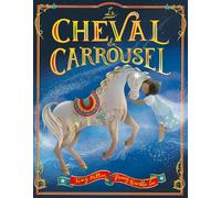 Tony Mitton – Le cheval du carrousel – Album jeunesse – Cartonné
