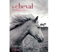 Le Cheval en cent poèmes