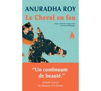 Anuradha Roy – Le Cheval en feu – Roman – Poche
