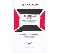 Le Cheval fou Jean Giono (Auteur), Jean-Pierre Grenier (Auteur), Pierre-Aimé Touchard (Préface)